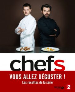 Les recettes de la série télévisée « Chefs » regroupées dans un livre