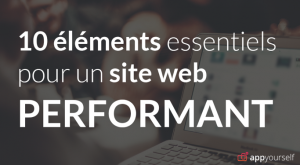 10 points clés pour un site web performant