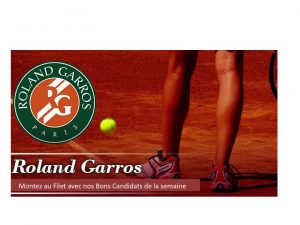 A Roland Garros montez au Filet avec nos bons candidats de la semaine