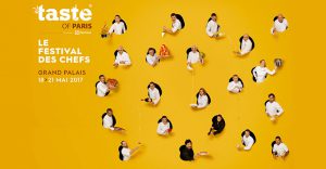 Le nouveau Casting des chefs de Taste of Paris 2017 enfin dévoilé