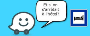 ge rh expert Mettez Waze au service de la visibilité de votre hebergement